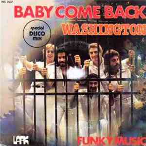 Washington - Baby Come Back