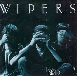 Wipers - Follow Blind