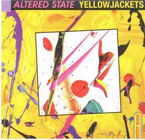 Yellowjackets - Altered State