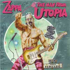 Zappa - The Man From Utopia