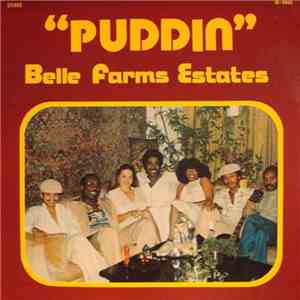 Belle Farms Estates - Puddin