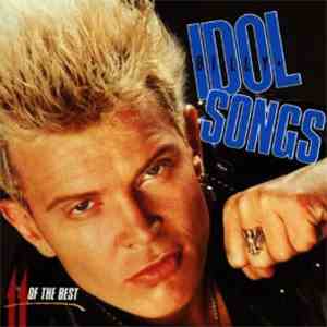 Billy Idol - Idol Songs - 11 Of The Best