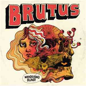 Brutus  - Wandering Blind