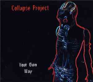Collapse Project - Your Own Way