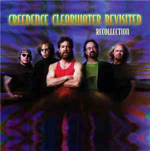 Creedence Clearwater Revisited - Recollection (Live)