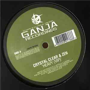 Crystal Clear  & Zen - Heavy (VIP) / Bullet