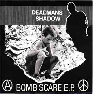 Deadmans Shadow - Bomb Scare E.P.