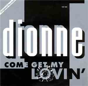 Dionne - Come Get My Lovin'