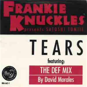 Frankie Knuckles Presents Satoshi Tomiie - Tears