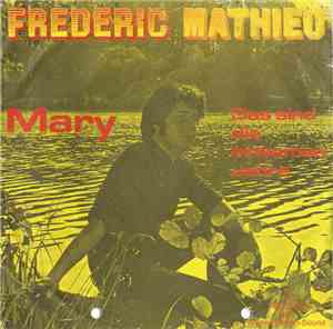 Frédéric Mathieu - Mary / Das Sind Die Einsamen Jahre