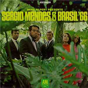 Herb Alpert Presents Sergio Mendes & Brasil '66 - Herb Alpert Presents Serg ...