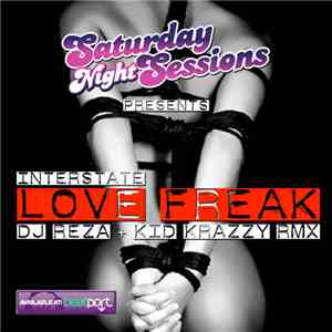 Interstate  - Love Freak (DJ Reza & Kid Krazzy Remix)