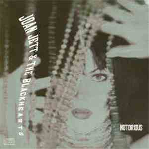 Joan Jett & The Blackhearts - Notorious