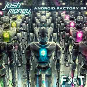 Josh Money - The Android Factory EP