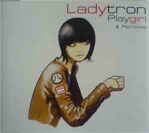 Ladytron - Playgirl & Remixes
