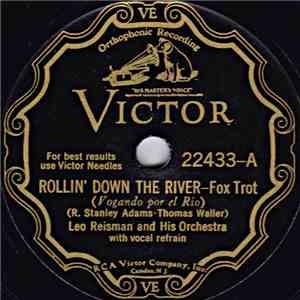 Leo Reisman And His Orchestra - Rollin' Down The River / Mia Cara (My Dear)
