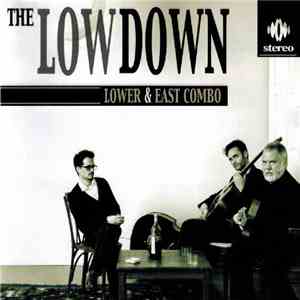Lower & East Combo, Biel Ballester, Leo Hipaucha, David Mitchell - The Lowd ...