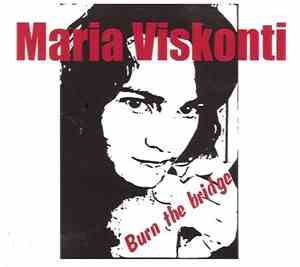Maria Viskonti - Burn The Bridge