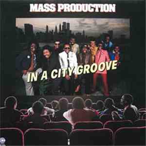 Mass Production - In A City Groove