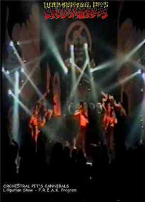 Orchestral Pit's Cannibals - Lilliputian Show - F.R.E.A.K. Program