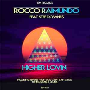 Rocco Raimundo Feat. Stee Downes - Higher Lovin'