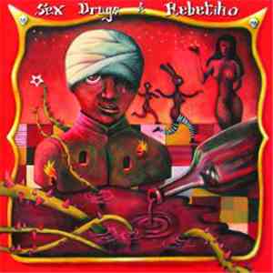 Sex Drugs & Rebetiko - Sex Drugs & Rebetiko