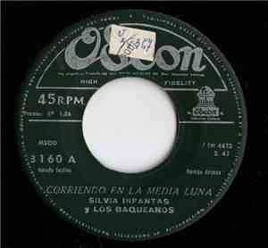 Silvia Infantas Y Los Baqueanos - Corriendo En La Media Luna