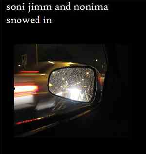 Soni Jimm & Nonima - Snowed In