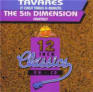 Tavares / The 5th Dimension - It Only Takes A Minute / Fantasy