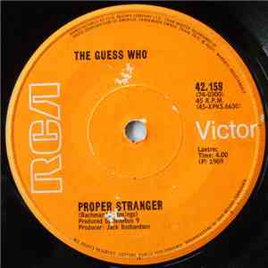 The Guess Who -  No Time / Proper Stranger