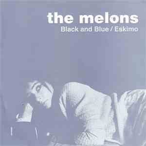The Melons - Black & Blue