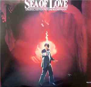 Various - Sea Of Love (Original Motion Picture Soundtrack)