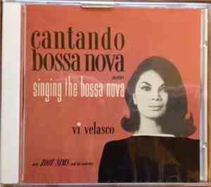 Vi Velasco With Zoot Sims And His Orchestra - Cantando Bossa Nova Means Sin ...