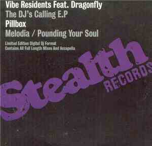 Vibe Residents Feat. Dragonfly  / Pillbox - The DJ's Calling EP / Melodia / ...