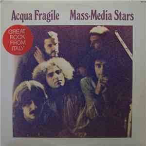 Acqua Fragile - Mass Media Stars