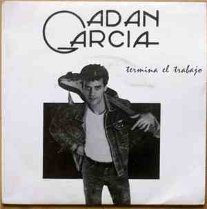 Adan Garcia - Termina El Trabajo