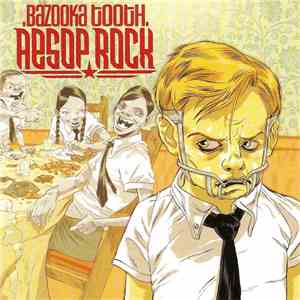 Aesop Rock - Bazooka Tooth