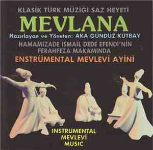 Aka Gündüz Kutbay, Hammamizade İsmail Dede Efendi - Mevlânâ (Instrumental M ...