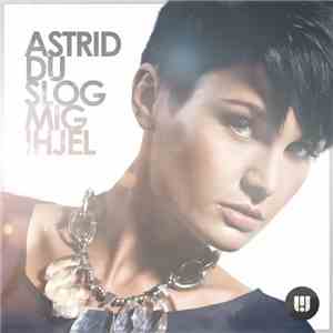 Astrid - Du Slog Mig Ihjel