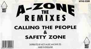 A-Zone - Calling The People / Safety Zone (The Remixes)