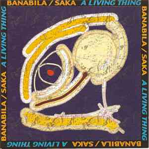 Banabila / Saka - A Living Thing
