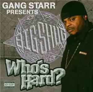 Big Shug - Who's Hard?