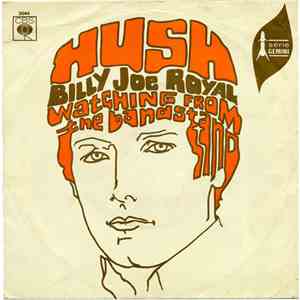 Billy Joe Royal - Hush / Watching From The Bandstand
