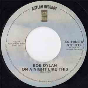 Bob Dylan - On A Night Like This / You Angel You