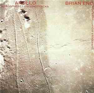 Brian Eno With Daniel Lanois & Roger Eno - Apollo (Atmospheres & Soundtrack ...