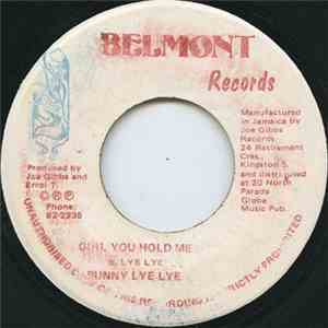 Bunny Lye Lye - Girl You Hold Me