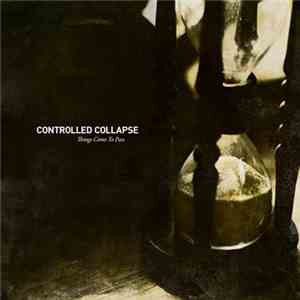 Controlled Collapse - Things Come To Pass + Time Travel