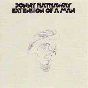 Donny Hathaway - Extension Of A Man