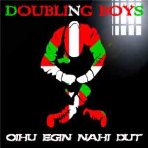 Doubling Boys - Oihu Egin Nahi Dut