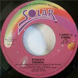 Dynasty - Strokin' / A Man In Love